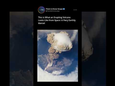 ERUPTING VOLCANO seen from SPACE🌋 #volcano #shorts #trending #universe #nature #earth #nasa #space
