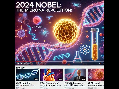 2024 Nobel: The MicroRNA Revolution in Medicine!