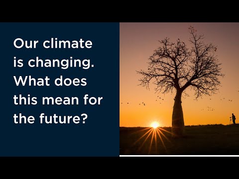 Our climate is changing. What does this mean for the future?