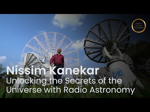 Nissim Kanekar - Unlocking the Secrets of the Universe with Radio Astronomy: Infosys Prize 2022