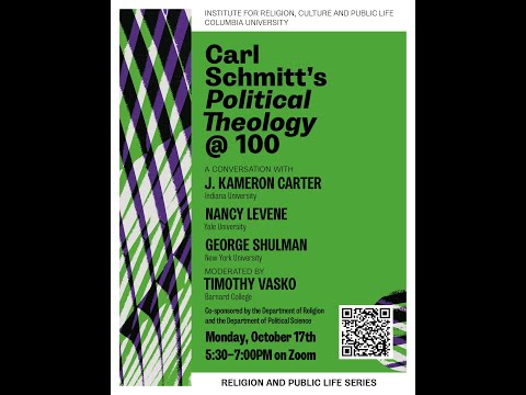 Carl Schmitt&#039;s Political Theology @ 100