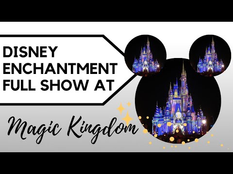 DISNEY ENCHANTMENT AT MAGIC KINGDOM FULL SHOW | MARCH 2022 | HOLIDAY WITH THE HEATHERS