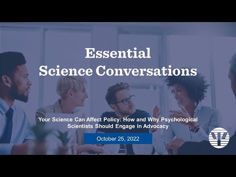 Essential Science Conversations: How and Why Psychological Scientists Should Engage in Advocacy