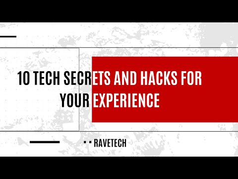 10 TECH SECRETS AND HACKS FOR YOUR EXPERIENCE